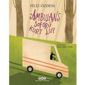 Ambulans Şoförü Kurt Lup - Filiz Özdem
