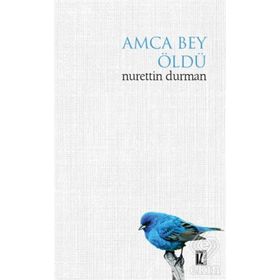 Amca Bey Öldü - Nurettin Durman