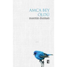Amca Bey Öldü - Nurettin Durman