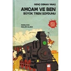 Amcam ve Ben 3 - Büyük Tren Soygunu - Genç Osman Yavaş