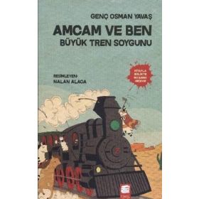 Amcam ve Ben 3 - Büyük Tren Soygunu - Genç Osman Yavaş