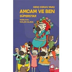 Amcam ve Ben Süperstar - Genç Osman Yavaş