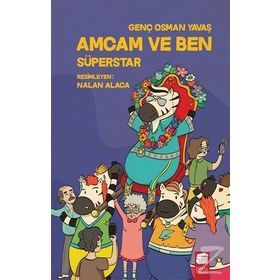Amcam ve Ben Süperstar - Genç Osman Yavaş