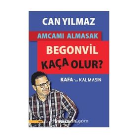 Amcamı Almasak Begonvil Kaça Olur? - Can Yılmaz