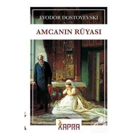 AMCANIN RÜYASI - FYODOR MİHAYLOVİÇ DOSTOYEVSKI