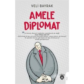 Amele Diplomat - Veli Bayrak