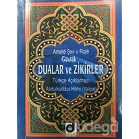 Amele Şev u Roje - Günlük Dualar ve Zikirler - Abdulkuddus Hilmi