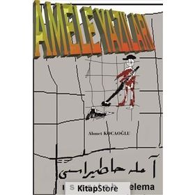 Amele Yazıları - Ahmet Kocaoğlu