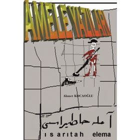 Amele Yazıları - Ahmet Kocaoğlu