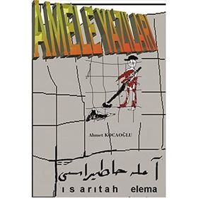 Amele Yazıları - Ahmet Kocaoğlu
