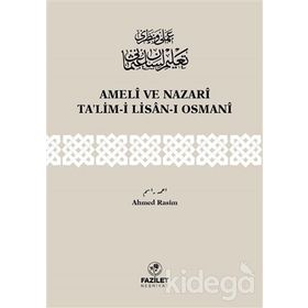 Ameli ve Nazari Ta’lim-i Lisan-ı Osmani - Ahmed Rasim