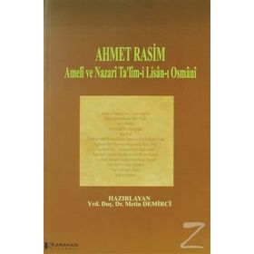 Ameli ve Nazari Ta’lim-i Lisan-ı Osmani - Ahmet Rasim