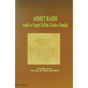 Ameli ve Nazari Ta’lim-i Lisan-ı Osmani - Ahmet Rasim