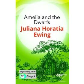 Amelia and the Dwarfs-Juliana Horatia Ewing