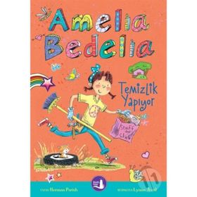 Amelia Bedelia - Temizlik Yapıyor - Herman Parish