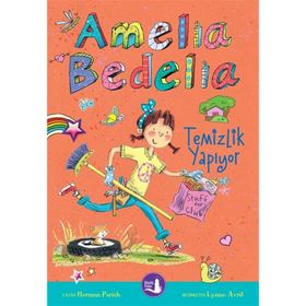 Amelia Bedelia - Temizlik Yapıyor - Herman Parish