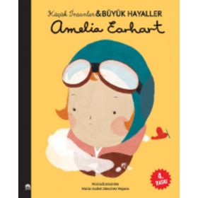 Amelia Earhart - Küçük İnsanlar ve Büyük Hayaller Maria Isabel Sánchez Vegara