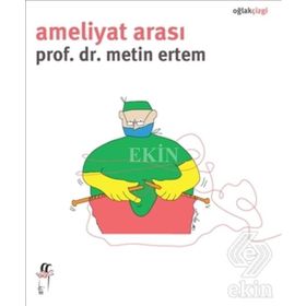 Ameliyat Arası - Metin Ertem