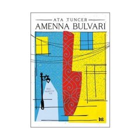 Amenna Bulvarı - Ata Tuncer