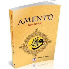 AMENTÜ GENÇLER İÇİN - İBRAHİM DAĞILMA