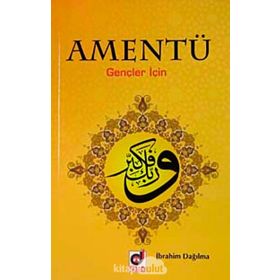 AMENTÜ GENÇLER İÇİN - İBRAHİM DAĞILMA