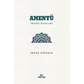 Amentü-İman Esasları Enver Gökkaya