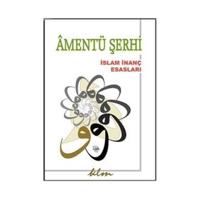 Amentü Şerhi: İslam İnanç Esasları - Recep Ardoğan