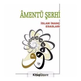 Amentü Şerhi: İslam İnanç Esasları - Recep Ardoğan
