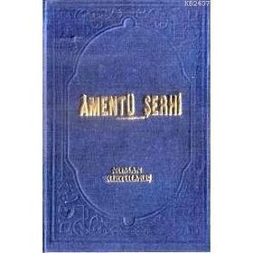 AMENTÜ ŞERHİ - NUMAN KURTULMUŞ