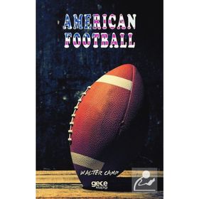 American Football - Walter Camp