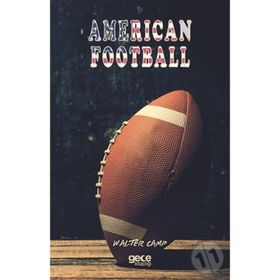 American Football - Walter Camp