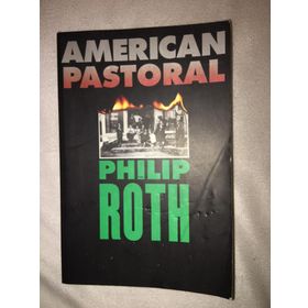 American Pastoral - Philip Roth