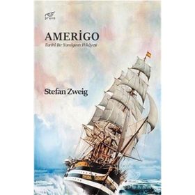 Amerigo: Tarihi Bir Yanılgının Hikayesi - Stefan Zweig