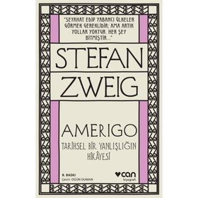 Amerigo: Tarihi Bir Yanılgının Hikayesi - Stefan Zweig