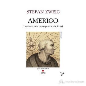 Amerigo: Tarihi Bir Yanılgının Hikayesi - Stefan Zweig