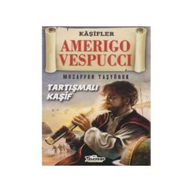 Amerigo Vespuccı - Muzaffer Taşyürek
