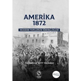Amerika 1872 Modern Toplumun İğrençlikleri Spesifik Yayınları