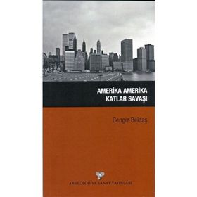 Amerika Amerika Katlar Savaşı - Cengiz Bektaş