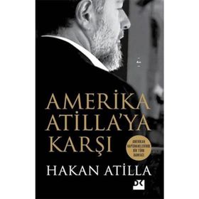 Amerika Atilla'ya Karşı - Hakan Atilla
