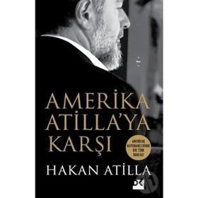 Amerika Atilla'ya Karşı - Hakan Atilla