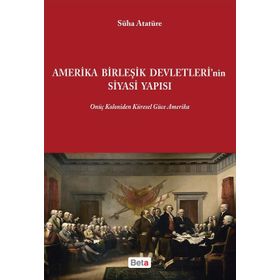 Amerika Birleşik Devletleri'nin Siyasi Yapısı - Süha Atatüre