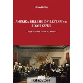 Amerika Birleşik Devletleri'nin Siyasi Yapısı - Süha Atatüre