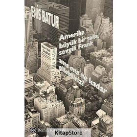 Amerika Büyük Bir Şaka, Sevgili Frank, Ama Ona Ne Kadar Gülebiliriz? - Enis Batur