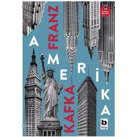 Amerika - Franz Kafka - Bilgi Yayınevi