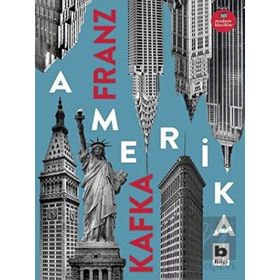 Amerika - Franz Kafka - Bilgi Yayınevi