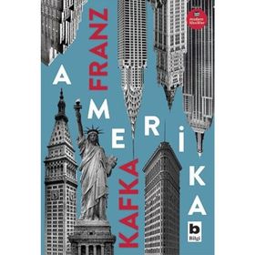 Amerika - Franz Kafka - Bilgi Yayınevi