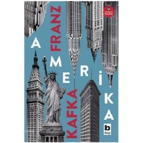 Amerika - Franz Kafka - Bilgi Yayınevi