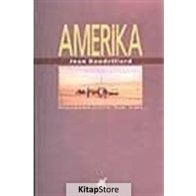 AMERIKA - JEAN BAUDRILLARD