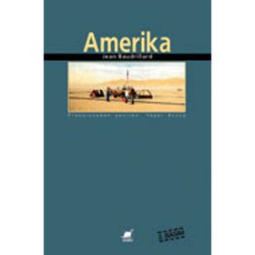 AMERIKA - JEAN BAUDRILLARD