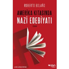Amerika Kıtasında Nazi Edebiyatı - Can Yayınları
